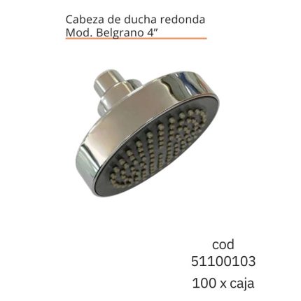 Cabeza de ducha redonda Mod. Belgrano 4"(100PCS)