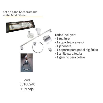 Set de baño 6pcs cromado metal Mod. Shine(10PCS)