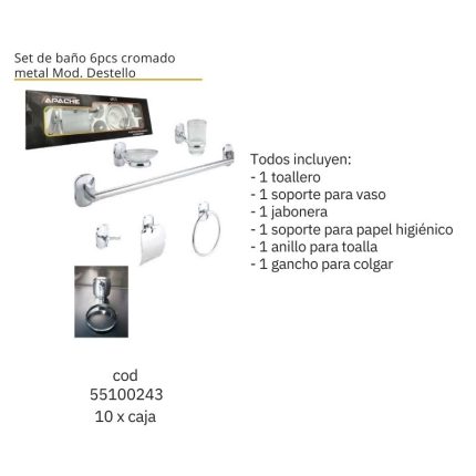 Set de baño 6pcs cromado metal Mod. Destello(10PCS)