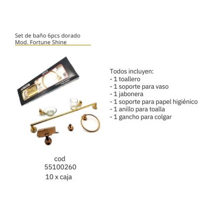 Set de baño 6pcs dorado Mod. Fortune Shine(10PCS)