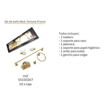 Set de baño Mod. Fortune Prisma(10PCS)