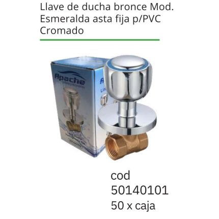 Llave de ducha bronce Esmeralda asta fija p/PVC Cromado (50PCS)